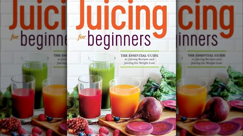 juicing for beginners cookbook