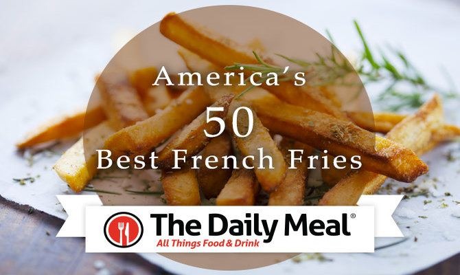 America's 50 Best French Fries for 2017