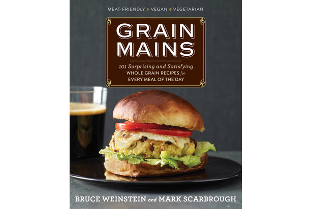 #19 - 'Grain Mains: 101 Surprising and Satisfying Whole Grain Recipes for Every Meal of the Day' — Rodale Books  