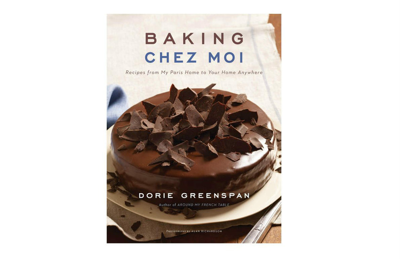 Baking 'Chez Moi: Recipes from My Paris Home to Yours' by Dorie Greenspan