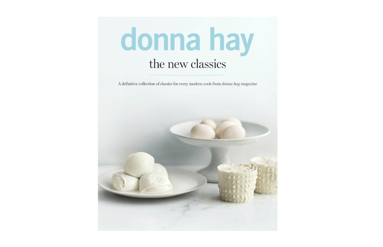 'Donna Hay: The New Classics' by Donna Hay