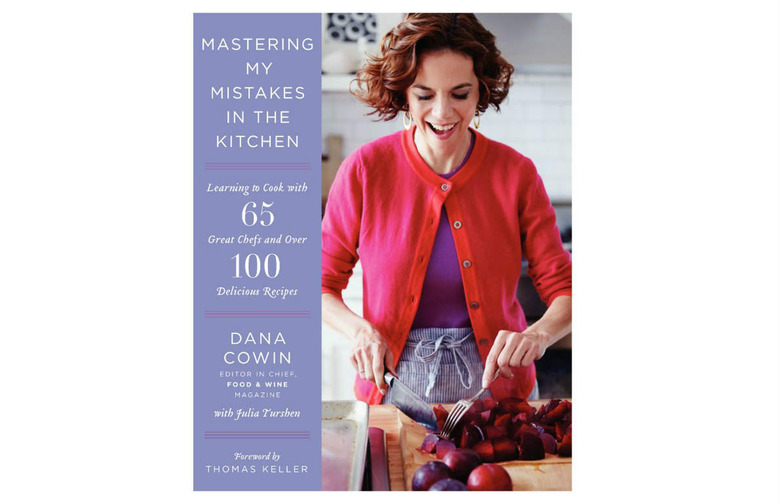 'Mastering My Mistakes in the Kitchen' by Dana Cowin